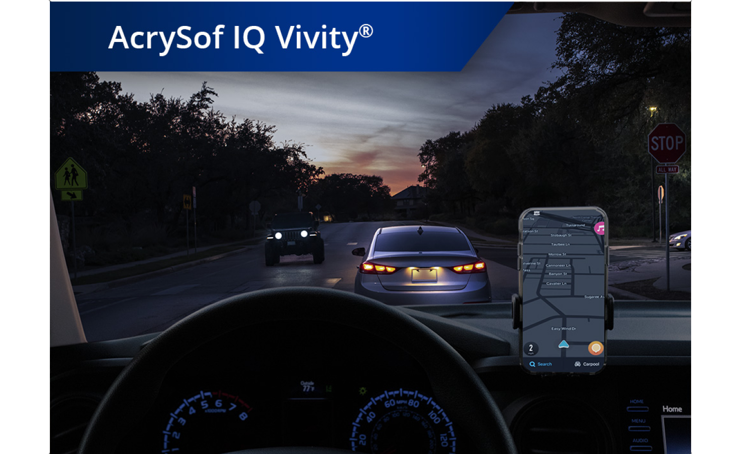 Car on the road in dim lighting with phone set up on the dashboard. White text at the top left corner of this image reads “AcrySof IQ Vivity.”